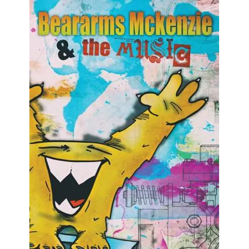 Beararms Mckenzie and the Music - Hardcover