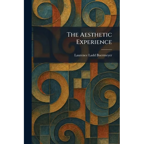 The Aesthetic Experience - Paperback