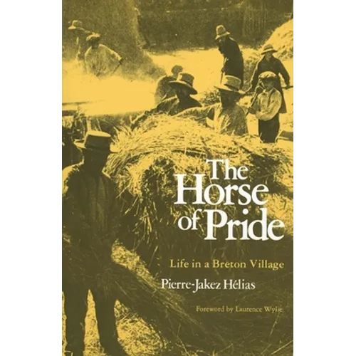 The Horse of Pride: Life in a Breton Village - Paperback