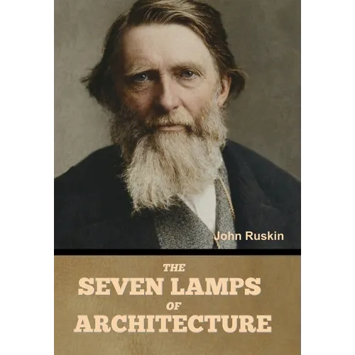 The Seven Lamps of Architecture