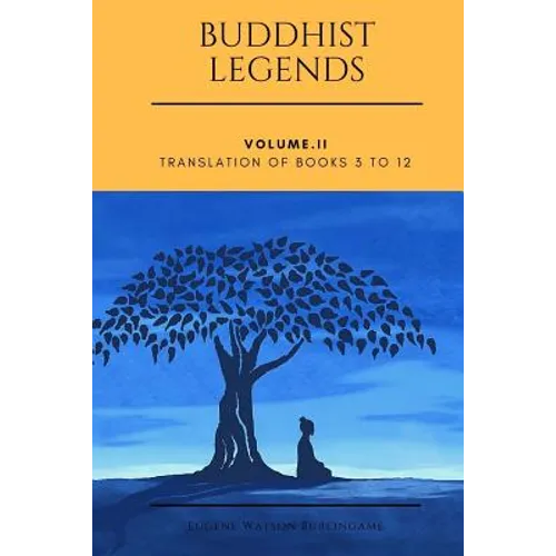 Buddhist Legends: Vol. II: Vol. II: Translation of Books 3 to 12 - Paperback