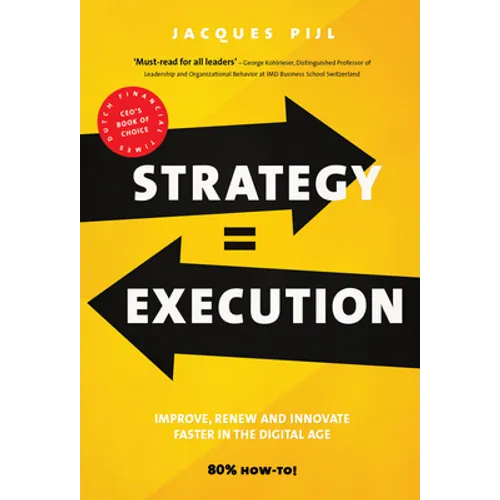 Strategy = Execution: Faster Improvement, Renewal, and Innovation in the New Economy - Paperback