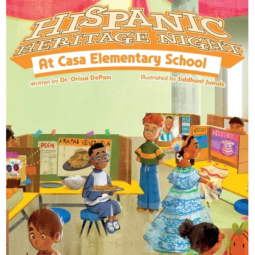 Hispanic Heritage Night at Casa Elementary School - Hardcover