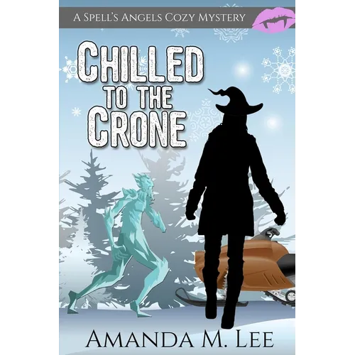 Chilled to the Crone - Paperback