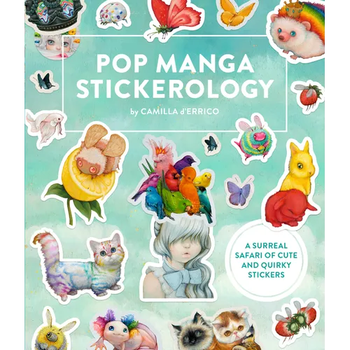 Pop Manga Stickerology: A Surreal Safari of 250+ Cute and Quirky Stickers - Paperback