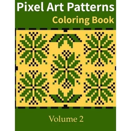 Pixel Art Patterns Coloring Book 2 - Paperback