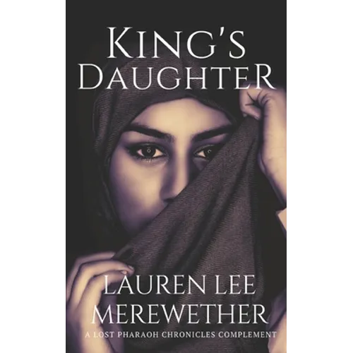 King's Daughter: A Lost Pharaoh Chronicles Complement - Paperback