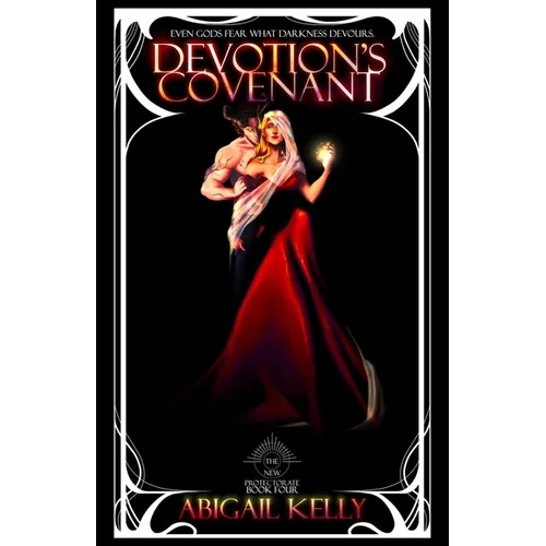 Devotion's Covenant: The New Protectorate: Book Four - Paperback