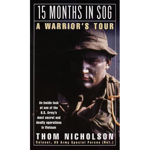 15 Months in SOG: A Warrior's Tour - Mass Market Paperbound