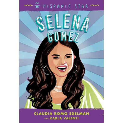 Hispanic Star: Selena Gomez - Paperback