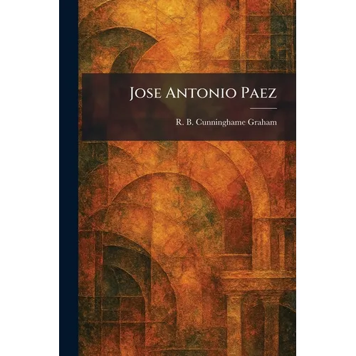 Jose Antonio Paez - Paperback