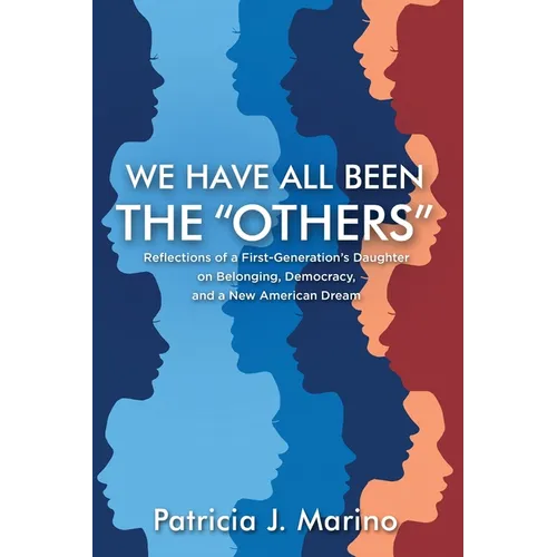 We Have All Been the 