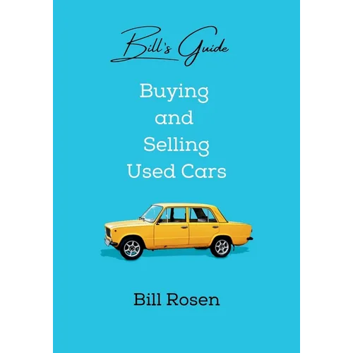 Bill's Guide: Buying and Selling Used Cars