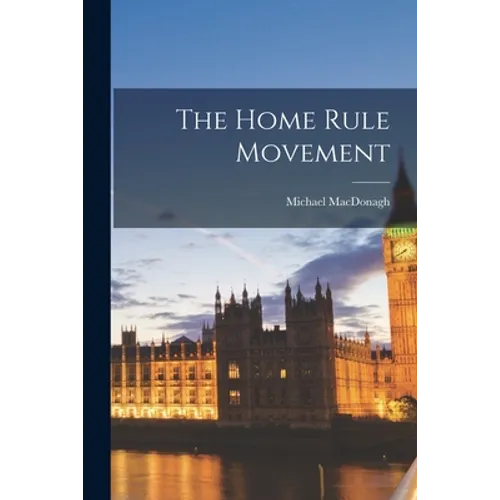 The Home Rule Movement - Paperback