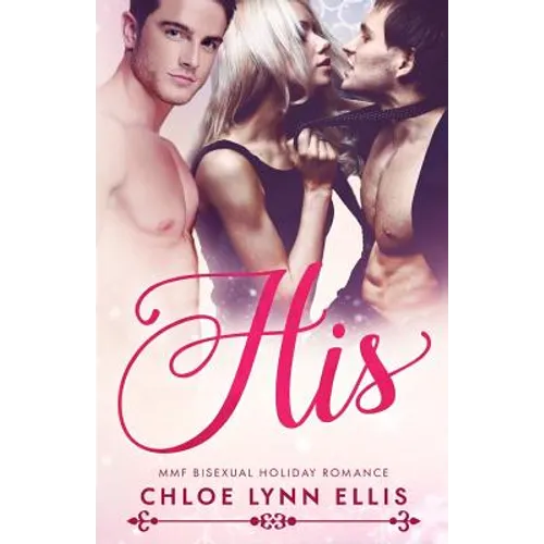 His: MMF Bisexual Holiday Romance - Paperback