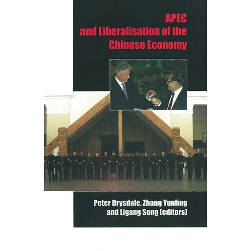 APEC and liberalisation of the Chinese economy - Paperback