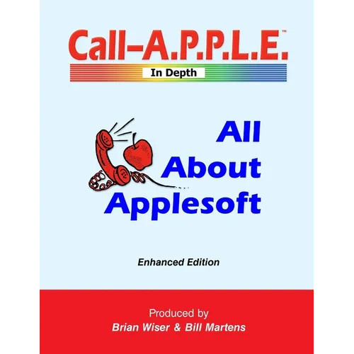 All About Applesoft: Enhanced Edition - Paperback