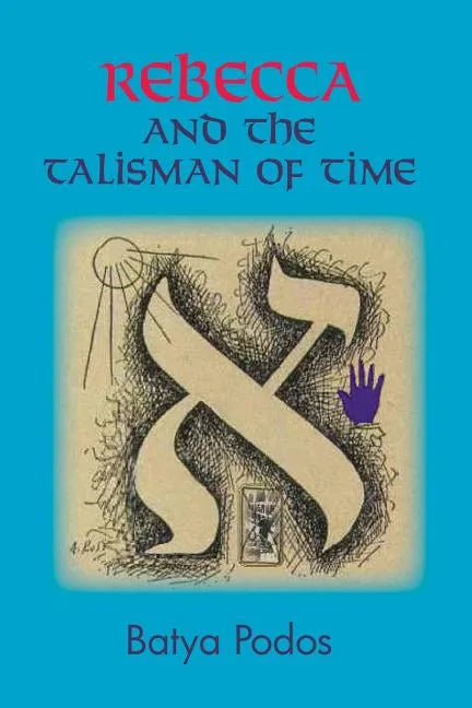 Rebecca and the Talisman of Time - Paperback