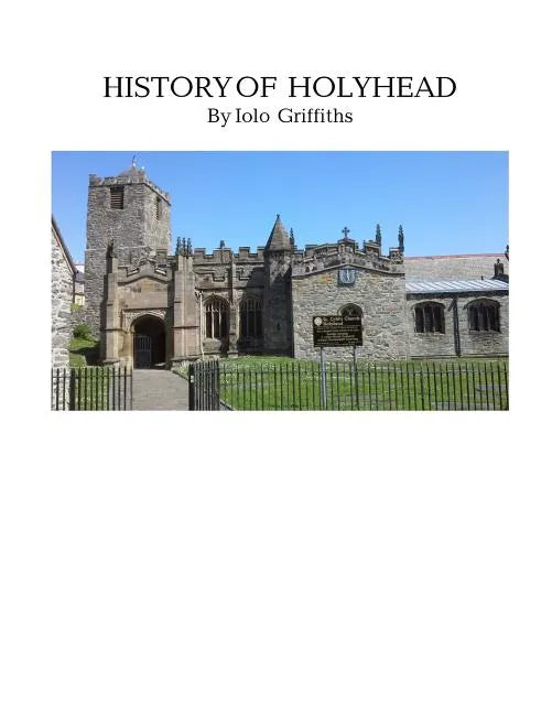 A History of Holyhead - Paperback