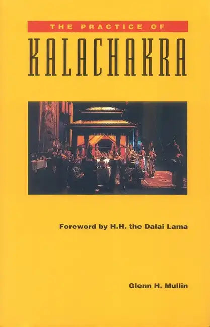 The Practice of Kalachakra - Paperback