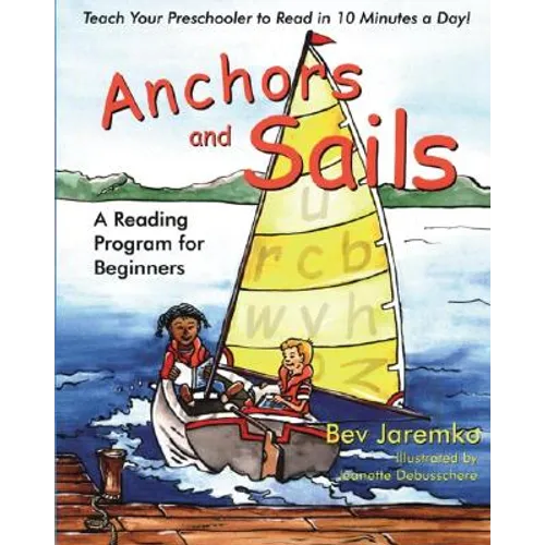 Anchors and Sails: A Reading Program for Beginners - Paperback