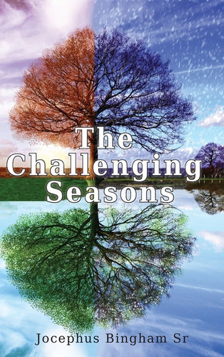 The Challenging Seasons - Hardcover