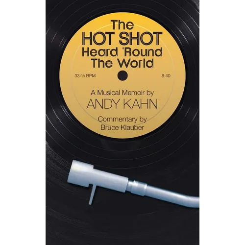The Hot Shot Heard 'Round the World (hardback) - Hardcover