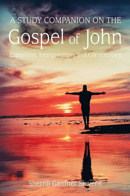 A Study Companion on the Gospel of John - Paperback