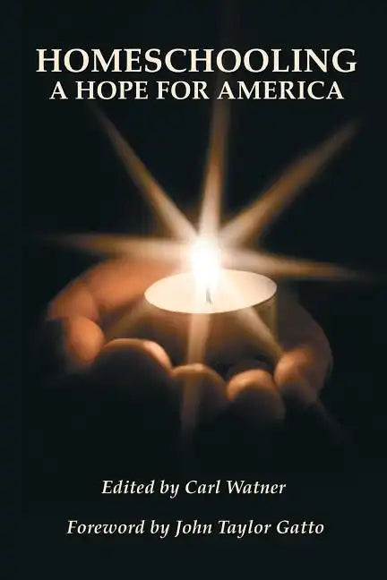 Homeschooling: A Hope For America - Paperback