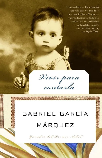 Vivir Para Contarla / Living to Tell the Tale - Paperback