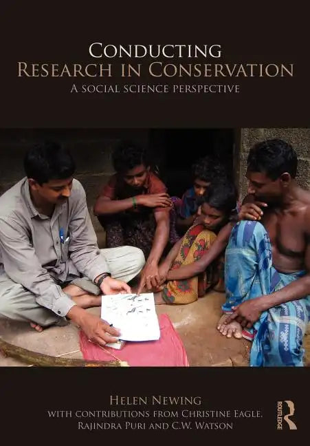 Conducting Research in Conservation: Social Science Methods and Practice - Paperback