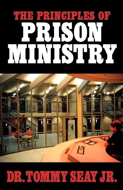 The Principles of Prison Ministry - Paperback