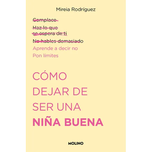 Cómo Dejar de Ser Una Niña Buena / How to Stop Being a Good Girl - Paperback