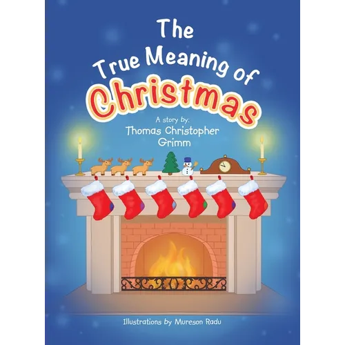 The True Meaning of Christmas - Hardcover