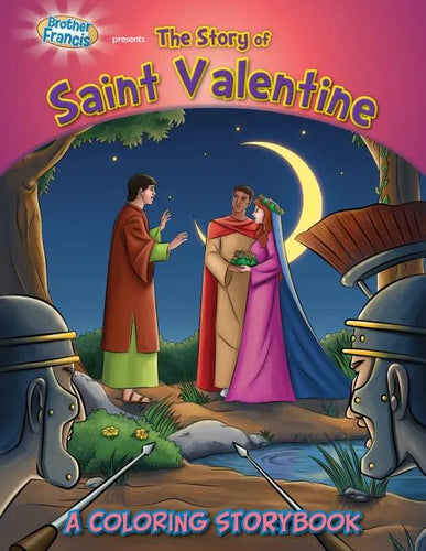 Brother Francis Presents the Story of Saint Valentine: A Coloring Storybook - Paperback