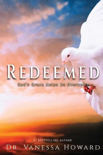 Redeemed: God's Grace Helps Us Overcome - Paperback