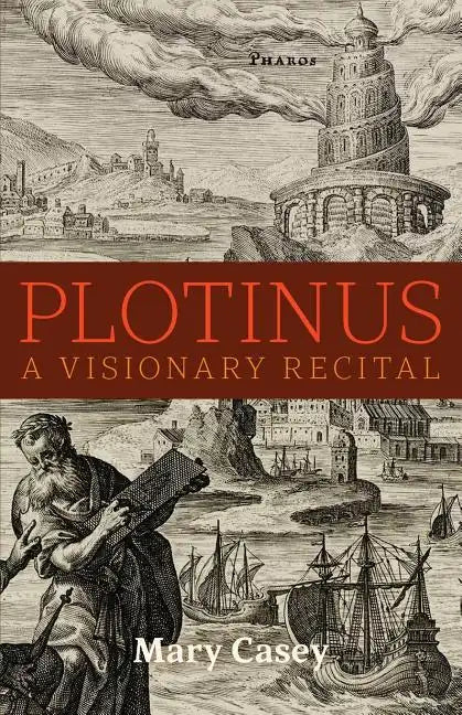 Plotinus: A Visionary Recital - Paperback