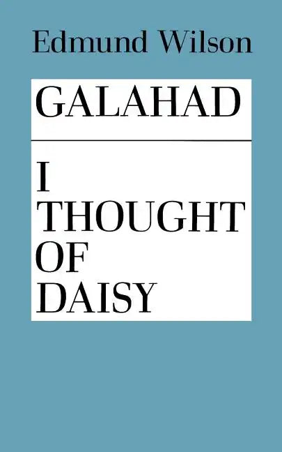 Galahad and I Thought of Daisy - Paperback