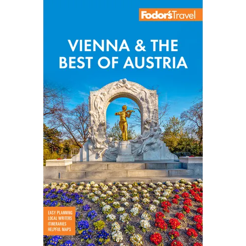 Fodor's Vienna & the Best of Austria: With Salzburg & Skiing in the Alps - Paperback
