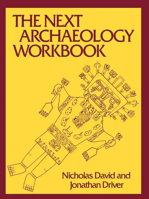 The Next Archaeology Workbook - Paperback