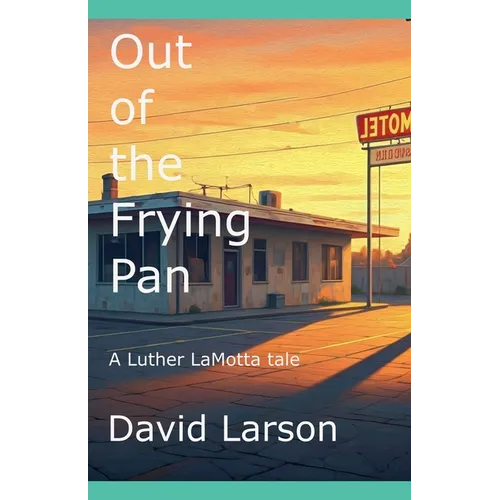 Out of the Frying Pan - Paperback