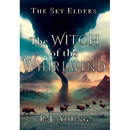 The Witch of the Whirlwind - Hardcover
