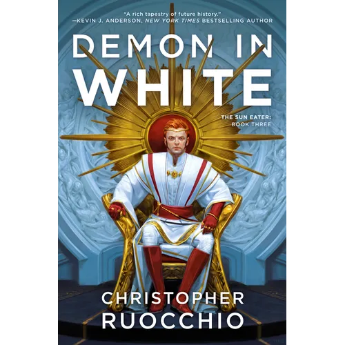 Demon in White: The Sun Eater: Book Three - Hardcover