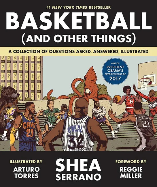 Basketball (and Other Things): A Collection of Questions Asked, Answered, Illustrated - Hardcover