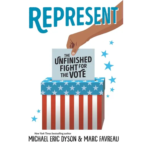 Represent: The Unfinished Fight for the Vote - Hardcover