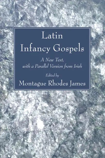 Latin Infancy Gospels - Paperback