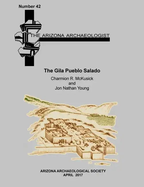 The Gila Pueblo Salado - Paperback