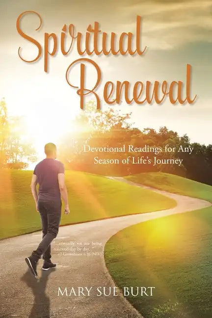 Spiritual Renewal: Devotional Readings for Any Season of Life's Journey - Paperback