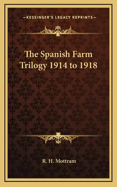 The Spanish Farm Trilogy 1914 to 1918 - Hardcover