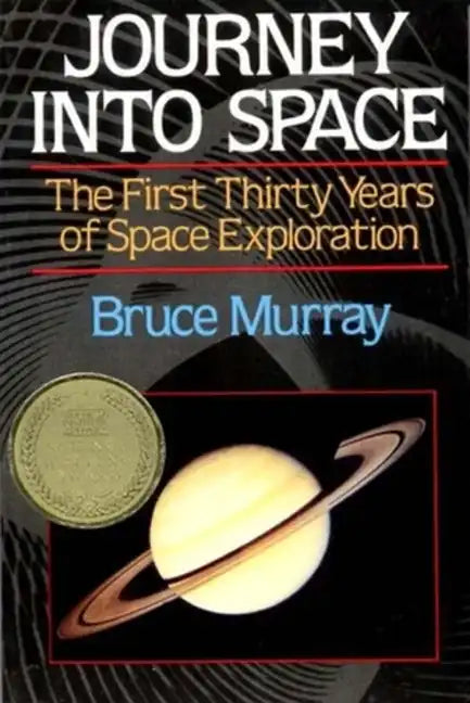 Journey into Space: The First Thirty Years of Space Exploration - Paperback